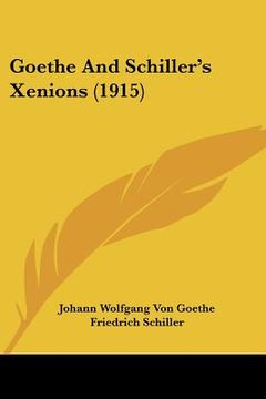 portada goethe and schiller's xenions (1915) (in English)