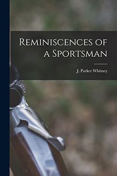 portada Reminiscences of a Sportsman (en Inglés)