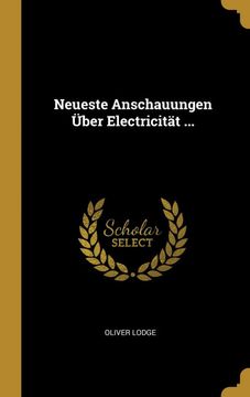 portada Neueste Anschauungen Über Electricität. (en Alemán)