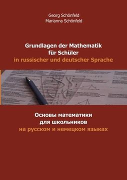 portada Grundlagen der Mathematik für Schüler in russischer und deutscher Sprache: Osnovy matematiki dlya shkol'nikov na russkom i nemetskom yazykakh (in German)