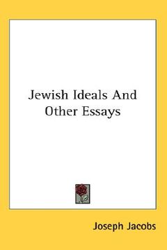 portada jewish ideals and other essays (en Inglés)