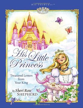 portada His Little Princess: Treasured Letters From Your King (His Princess) (en Inglés)