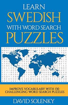 portada Learn Swedish With Word Search Puzzles: Learn Swedish Language Vocabulary With Challenging Word Find Puzzles for all Ages (in English)