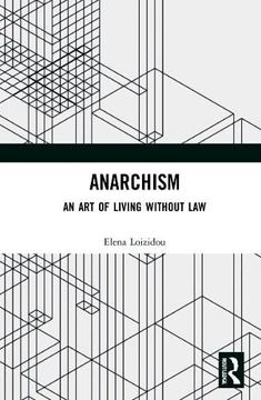 portada Anarchism: An art of Living Without law (in English)