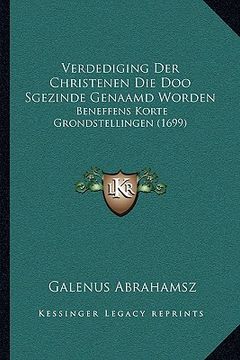 portada Verdediging Der Christenen Die Doo Sgezinde Genaamd Worden: Beneffens Korte Grondstellingen (1699)