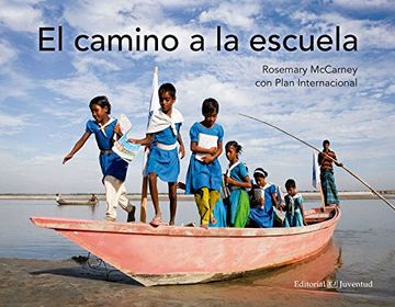 portada El Camino a la Escuela = The Way to School (in Spanish)