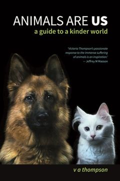 portada Animals Are Us: A Guide to a Kinder World 