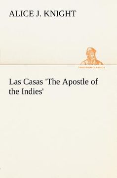 portada las casas 'the apostle of the indies' (en Inglés)