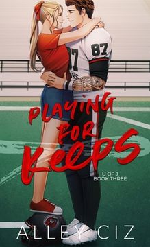 portada Playing For Keeps: Illustrated Special Edition (en Inglés)