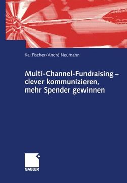 portada Multi-Channel-Fundraising ― clever kommunizieren, mehr Spender gewinnen (German Edition)
