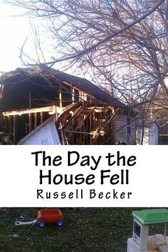 portada The Day the House Fell (en Inglés)