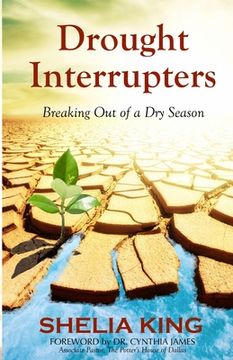 portada Drought Interrupters: Breaking Out of a Dry Season (en Inglés)