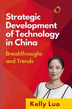portada Strategic Development of Technology in China: Breakthroughs and Trends (en Inglés)