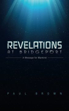 portada Revelations at Bridgeport: A Message for Mankind