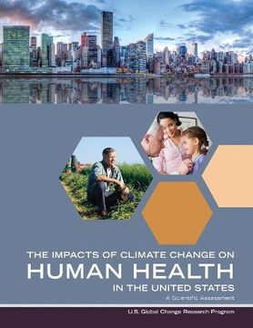 portada Impacts of Climate Change on Human Health in the United States: A Scientific Assessment