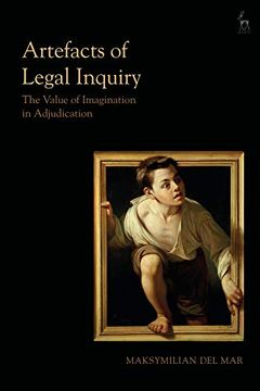 portada Artefacts of Legal Inquiry: The Value of Imagination in Adjudication (en Inglés)