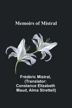 portada Memoirs of Mistral (en Inglés)