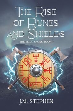 portada The Rise of Runes and Shields: The Seidr Saga Book 1 (en Inglés)