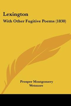 portada lexington: with other fugitive poems (1830) (en Inglés)