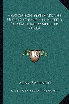 portada Anatomisch-Systematische Untersuchung Der Blatter Der Gattung Symplocos (1906) (in German)