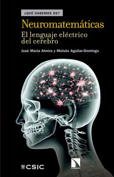 portada Neuromatemáticas: El Lenguaje Eléctrico del Cerebro (in Spanish)