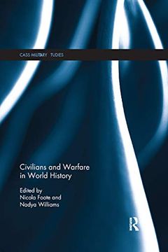 portada Civilians and Warfare in World History (Cass Military Studies) (en Inglés)