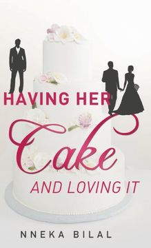 portada Having her Cake and Loving it (en Inglés)