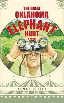 portada The Great Oklahoma Elephant Hunt: A Novel (in English)