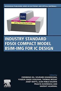 portada Industry Standard Fdsoi Compact Model Bsim-Img for ic Design (Woodhead Publishing Series in Electronic and Optical Materials) (en Inglés)
