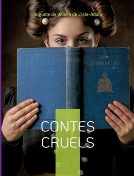 portada Contes Cruels: Recueil de nouvelles (en Francés)