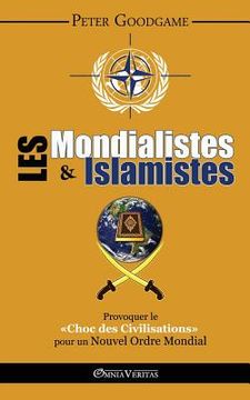 portada Les Mondialistes et les Islamistes (in English)