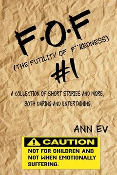 portada F.O.F #1: THE FUTILITY of F***ness (en Inglés)