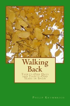 portada Walking Back: Thirty-Odd Days and Thirty-Odd Years in Spain (in English)