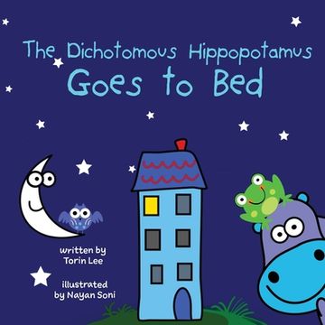 portada The Dichotomous Hippopotamus Goes to Bed (en Inglés)