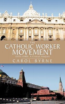 portada the catholic worker movement (1933-1980): a critical analysis (en Inglés)