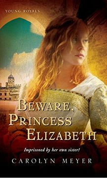 portada Beware, Princess Elizabeth (en Inglés)