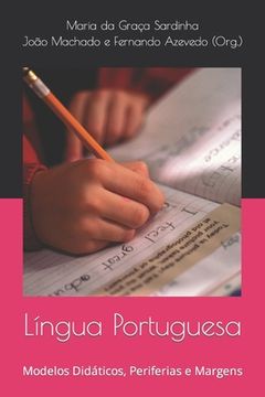 portada Língua Portuguesa: Modelos Didáticos, Periferias e Margens (en Portugués)