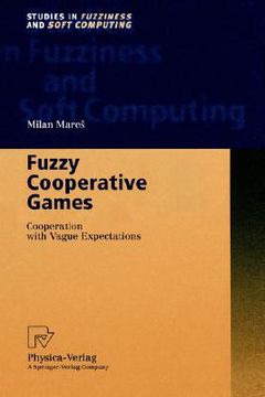 portada fuzzy cooperative games: cooperation with vague expectations (en Inglés)