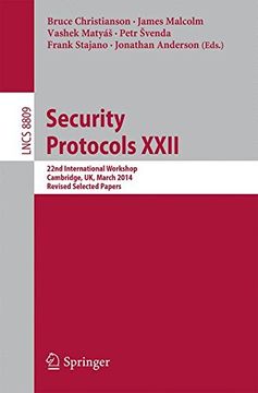 portada Security Protocols XXII: 22nd International Workshop, Cambridge, UK, March 19-21, 2014, Revised Selected Papers (Lecture Notes in Computer Science / Security and Cryptology)