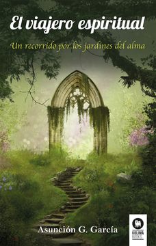 portada El Viajero Espiritual: Un Recorrido por los Jardines del Alma (in Spanish)