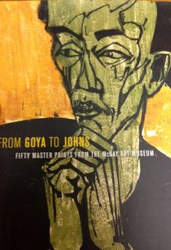 portada From Goya to Johns: Fifty Master Prints From the Mcnay art Museum (en Inglés)