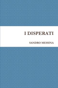 portada I Disperati (en Italiano)