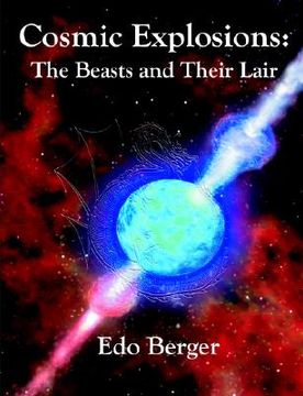 portada cosmic explosions: the beasts and their lair (en Inglés)