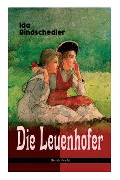 portada Die Leuenhofer (Kinderbuch): Klassiker der Kinder- und Jugendliteratur (en Alemán)