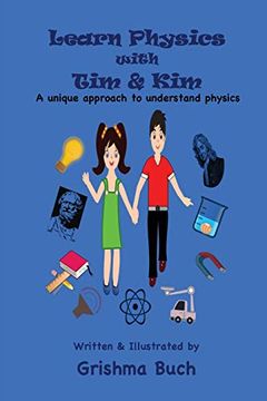 portada Learn Physics With tim & Kim: A Unique Approach to Understand Physics (en Inglés)