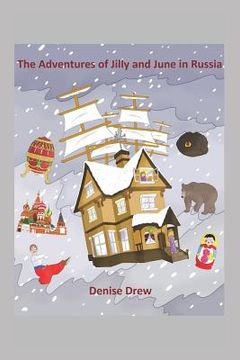 portada The Adventures of Jilly and June in Russia (en Inglés)