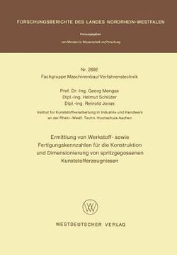 portada Ermittlung Von Werkstoff- Sowie Fertigungskennzahlen Für Die Konstruktion Und Dimensionierung Von Spritzgegossenen Kunststofferzeugnissen (en Alemán)