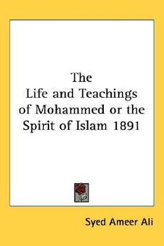 portada the life and teachings of mohammed or the spirit of islam 1891