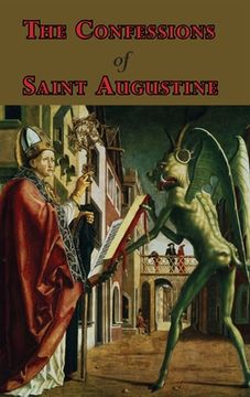 portada The Confessions of Saint Augustine - Complete Thirteen Books (en Inglés)