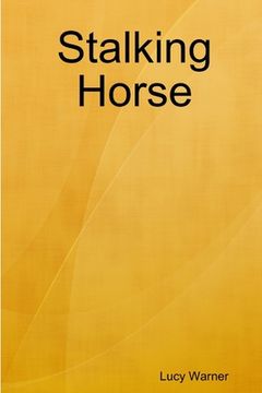 portada Stalking Horse (en Inglés)